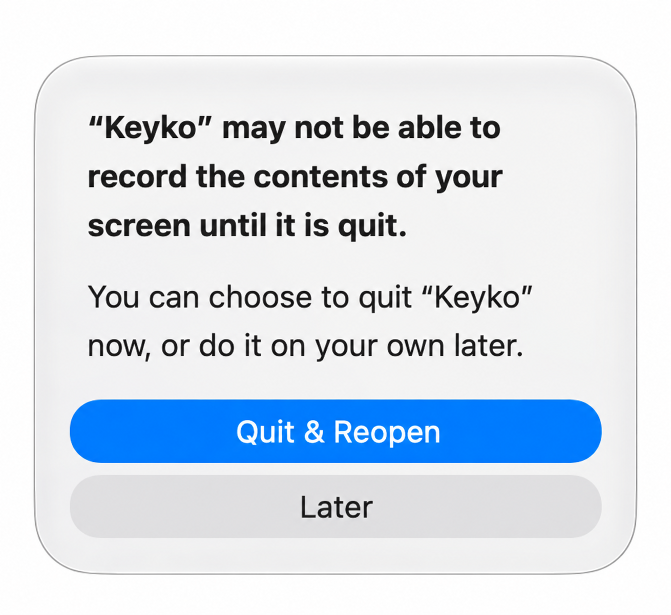macOS alert saying Keyko must quit before it can use Screen Recording, with a Quit & Reopen button.